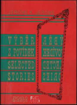 Jerome K Jerome: Selected Stories / Výběr z povídek