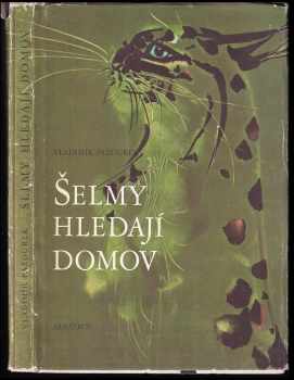Šelmy hledají domov - Vladimír Pazourek (1972, Albatros) - ID: 107935