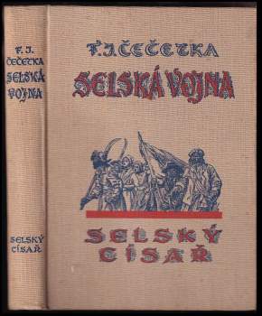František Josef Čečetka: Selská vojna