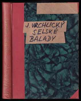 Jaroslav Vrchlický: Selské ballady
