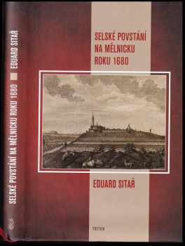 Eduard Sitár: Selské povstání na Mělnicku roku 1680