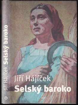 Selský baroko - Jiří Hajíček (2005, Host) - ID: 990117