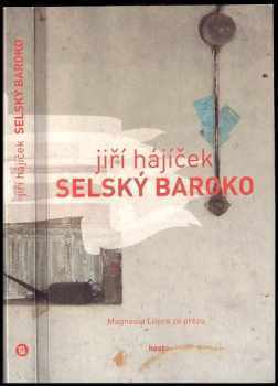 Jiří Hajíček: Selský baroko