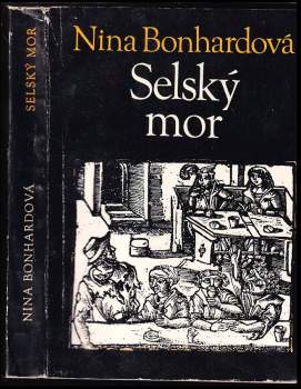 Nina Bonhardová: Selský mor
