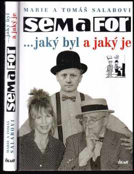 Marie Salabová: Semafor: jaký byl a jaký je