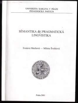 Svatava Machová: Sémantika & pragmatická lingvistika