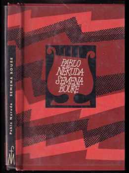 Semena bouře : Ať procitne dřevorubec - Jan Pilař, Pablo Neruda (1961, Mladá fronta) - ID: 657750