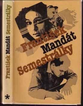 Semestrálky - František Mandát (1983, Naše vojsko) - ID: 546016