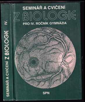 Seminář a cvičení z biologie : pro IV. ročník gymnázia - František Horník (1987, Státní pedagogické nakladatelství) - ID: 638380