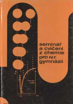 Seminář a cvičení z chemie pro IV. ročník gymnázií