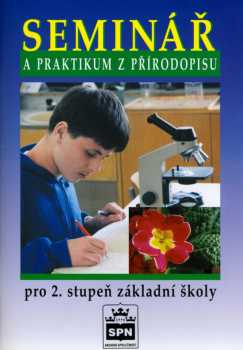 Seminář a praktikum z přírodopisu pro 2. stupeň základní školy