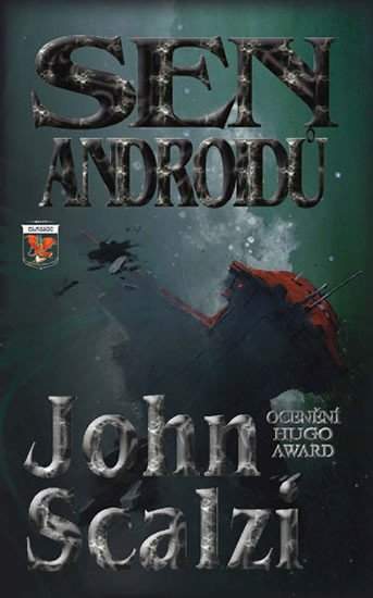 John Scalzi: Sen androidů