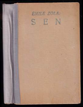 Émile Zola: Sen