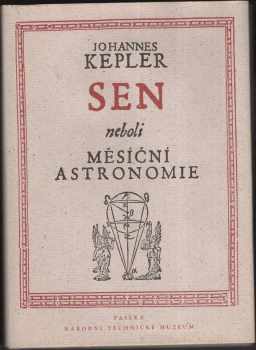 Johannes Kepler: Sen, neboli, Měsíční astronomie