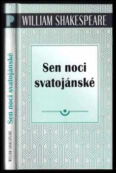 Sen noci svatojánské - William Shakespeare (2018, Československý spisovatel, s.r.o.) - ID: 2005267