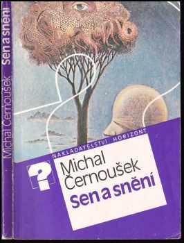 Sen a snění - Michal Černoušek (1988, Horizont) - ID: 690482