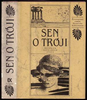 Heinrich Alexander Stoll: Sen o Tróji