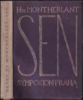 Sen : román - Henry de Montherlant (1927, Rudolf Škeřík) - ID: 117983