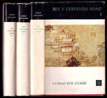 Sen v červeném domě : Díl 1-3 - Xueqin Cao, Xueqin Cao, Xueqin Cao, Xueqin Cao, Süečchin Cchao, Cchao Süe-Čchin (1986, Odeon) - ID: 733008