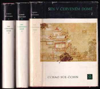 Sen v červeném domě : Díl 1-3 - Xueqin Cao, Xueqin Cao, Xueqin Cao, Xueqin Cao, Süečchin Cchao, Cchao Süe-Čchin (1986, Odeon) - ID: 723791