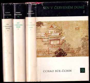 Sen v červeném domě : Díl 1-3 - Xueqin Cao, Xueqin Cao, Xueqin Cao, Xueqin Cao, Süečchin Cchao, Cchao Süe-Čchin (1986, Odeon) - ID: 723932