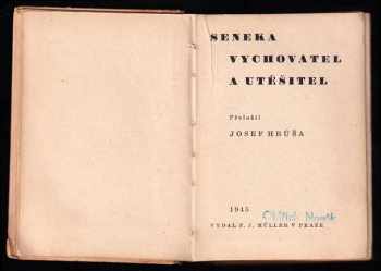 Lucius Annaeus Seneca: Seneka vychovatel a utěšitel