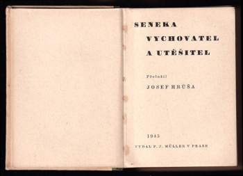 Lucius Annaeus Seneca: Seneka vychovatel a utěšitel