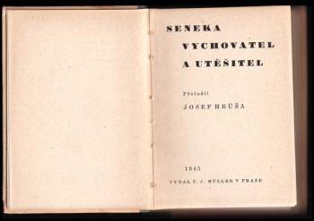 Lucius Annaeus Seneca: Seneka vychovatel a utěšitel