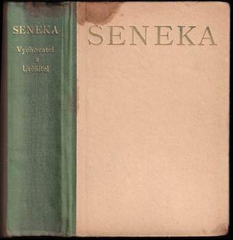 Seneka vychovatel a utěšitel