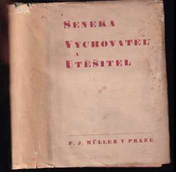 Seneka vychovatel a utěšitel