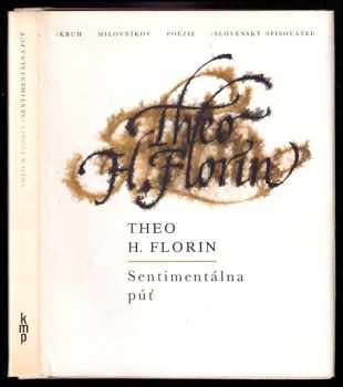 Theo H Florin: Sentimentálna púť