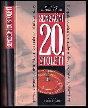 René Zey: Senzační 20. století: neopakovatelné okamžiky