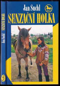 Jan Suchl: Senzační holka