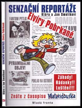 Senzační reportáže Elvíry Pobrkané