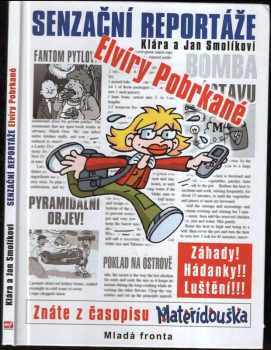 Senzační reportáže Elvíry Pobrkané