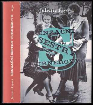 Juliette Fay: Senzační sestry Turnerovy