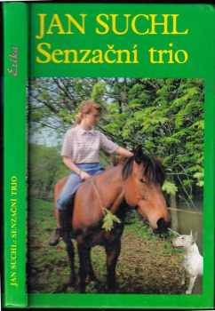 Jan Suchl: Senzační trio