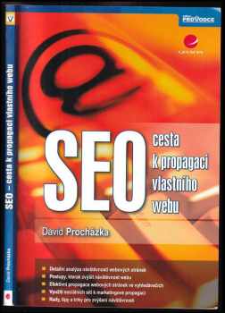 SEO : cesta k propagaci vlastního webu - David Procházka (2012, Grada) - ID: 626681