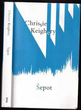 Chrissie Keighery: Šepot