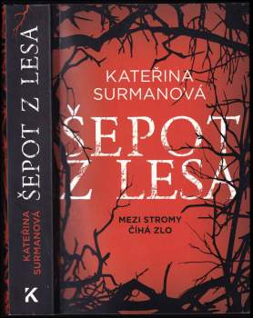Kateřina Surmanová: Šepot z lesa