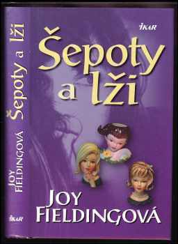 Šepoty a lži - Joy Fielding (2003, Ikar) - ID: 597301