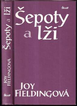 Šepoty a lži - Joy Fielding (2003, Ikar) - ID: 815713