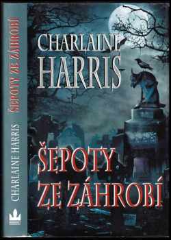 Charlaine Harris: Šepoty ze záhrobí