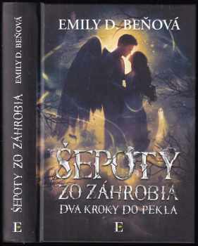 Šepoty zo záhrobia : Dva kroky do pekla