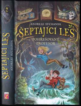 Andreas Suchanek: Šeptající les