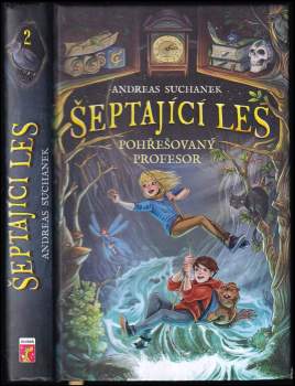 Andreas Suchanek: Šeptající les