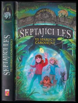 Andreas Suchanek: Šeptající les Ve spárech čarodějky