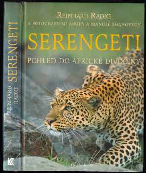 Reinhard Radke: Serengeti : pohled do africké divočiny