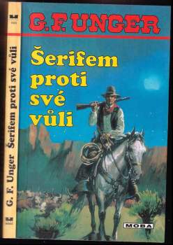 Gert F Unger: Šerifem proti své vůli