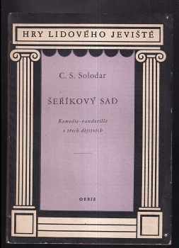 Cezar' Samojlovič Solodar‘: Šeříkový sad : komedie - vaudeville o třech dějstvích